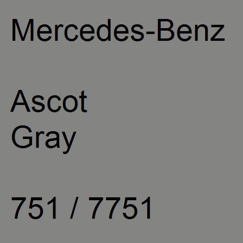 Mercedes-Benz, Ascot Gray, 751 / 7751.